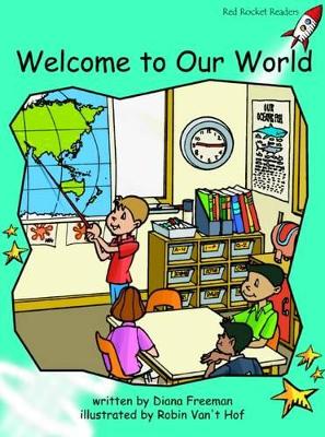 Red Rocket Readers: Fluency Level 2 Fiction Set B: Welcome to Our World (Reading Level 18/F&P Level I)