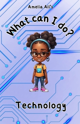 What can I do?: Technology