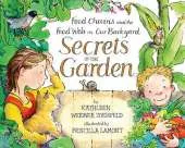 Secrets Of The Garden: Food Chains And The Food Web In Our Backya