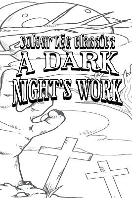 A Dark Night's Work