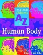 Oxford Children's A To Z to the Human Body