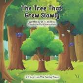 The Tree That Grew Slowly