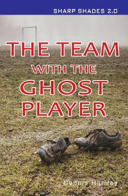 The Team with the Ghost Player  (Sharp Shades)