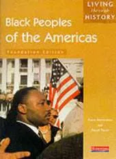 Living Through History: Foundation Book.   Black Peoples of the Americas