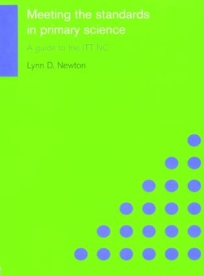 Meeting the Standards in Primary Science: A Guide to the ITT NC