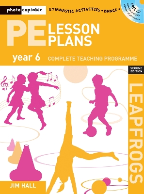 PE Lesson Plans Year 6: Photocopiable gymnastic activities, dance and games teaching programmes