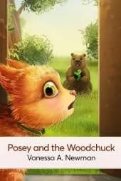 Posey and the Woodchuck