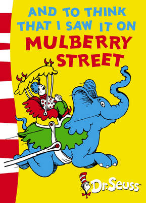 And To Think That I Saw It On Mulberry Street: Green Back Book