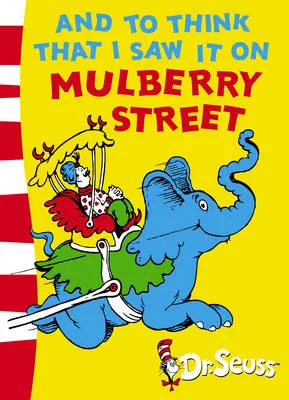 And To Think That I Saw It On Mulberry Street: Green Back Book