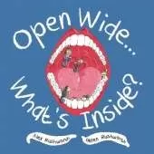 Open Wide...What's Inside?