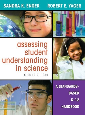 Assessing Student Understanding in Science: A Standards-Based K-12 Handbook