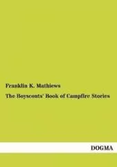 The Boyscouts' Book of Campfire Stories