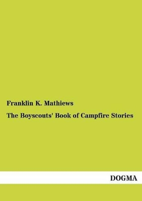 The Boyscouts' Book of Campfire Stories