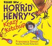 Horrid Henry's Krazy Ketchup: Book 23