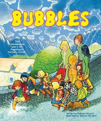 Bubbles: The Fabubbulous Story of Angelique's Nursery School
