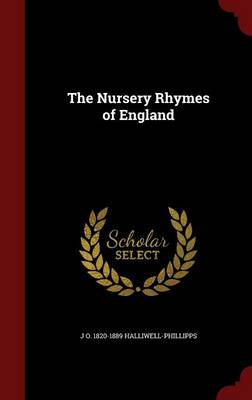 The Nursery Rhymes of England