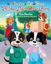 The Adventures of Cali & Boone: The Pups Learn about Giving