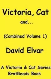Victoria, Cat and... (Volume 1)