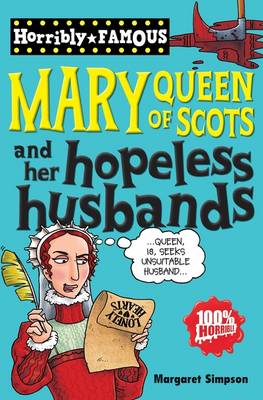 Mary Queen of Scots and Her Hopeless Husbands