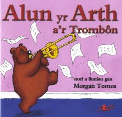 Alun Yr Arth A'r Trombon