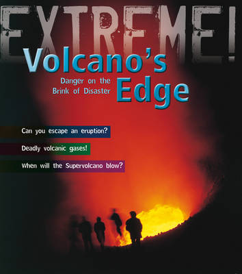 Volcano's Edge: Danger on the Brink of Disaster