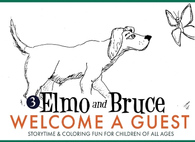 Elmo and Bruce Welcome a Guest: Storytime & Coloring Fun for Children of All Ages