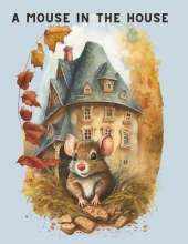 A Mouse in the House
