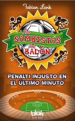 Penalti en el ultimo minuto /  Unfair Penalty in the Last Minute