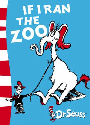 If I Ran the Zoo: Yellow Back Book