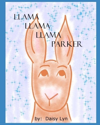 Llama Llama Llama Parker