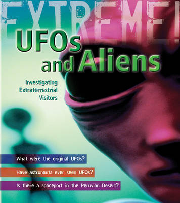 UFOs and Aliens: Investigating Extraterrestrial Visitors