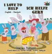 I Love to Help Ich Helfe Gern: English German Bilingual Edition