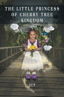 The Little Princess of Cherry Tree Kingdom