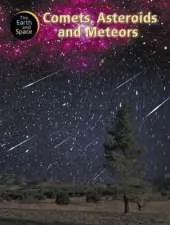 The Earth and Space: Comets, Asteroids and Meteors