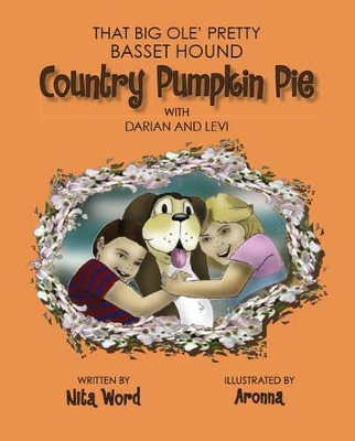 That Big Ole' Pretty Bassett Hound: Country Pumpkin Pie, with Darian and Levi