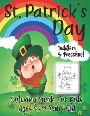 St. Patrick's Day: Coloring Book For Kids.