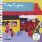 Cyfres Gwthio, Tynnu, Troi: Tren Prysur/Busy Train