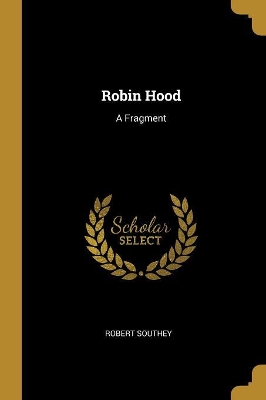 Robin Hood: A Fragment