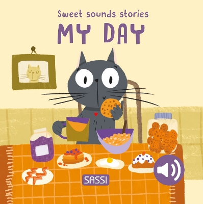 Sweet Sounds Stories. My Day
