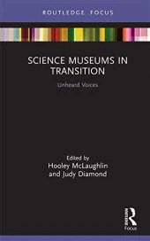 Science Museums in Transition: Unheard Voices