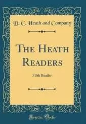 The Heath Readers: Fifth Reader (Classic Reprint)