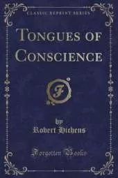 Tongues of Conscience (Classic Reprint)