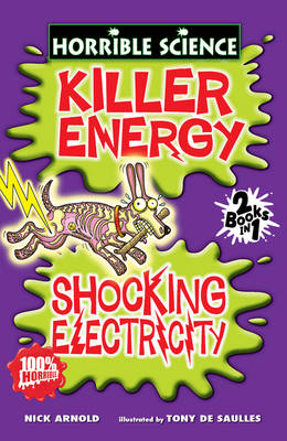 Horrible Science Collections:Killer Energy And Shocking Electricity (NE)