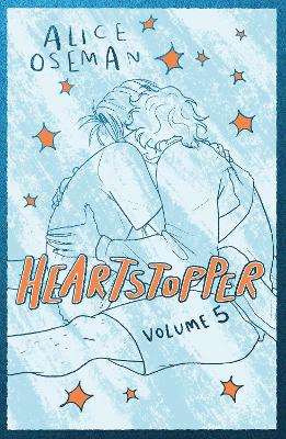 Heartstopper Volume 5: The phenomenal graphic novel series, also on Netflix!