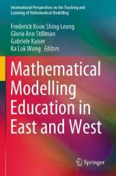 Mathematical Modelling Education in East and West