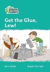 Level 3 - Get the Glue, Lew!