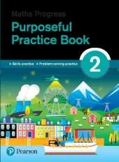 Maths Progress Purposeful Practice Book 2 Second Edition