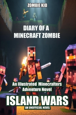 Diary of a Minecraft Zombie: Island Wars