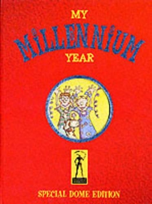 My Millennium Year: A Personal Record of the Year 2000