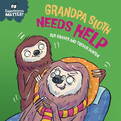 Grandpa Sloth Needs Help